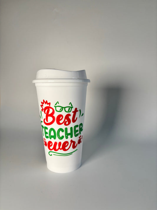 My Best Teacher Ever Coffee Hot Cup