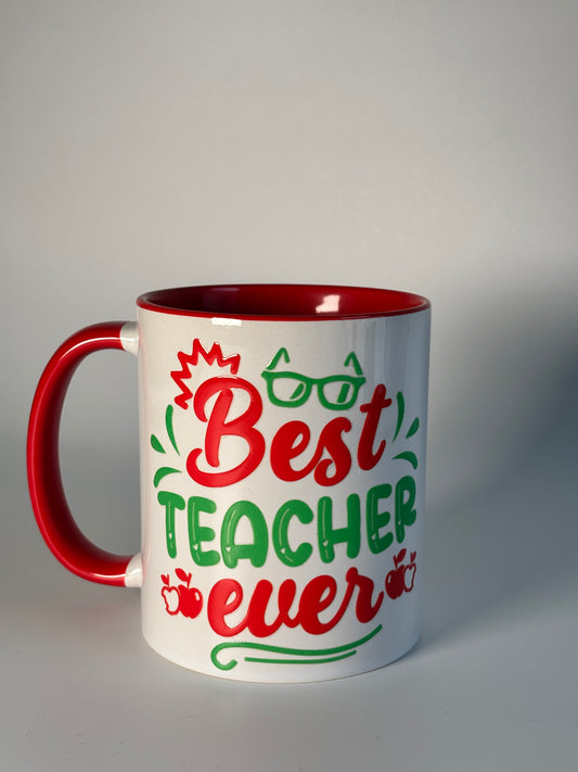 Best Teacher Ever- Ceramic Red Handle Mug